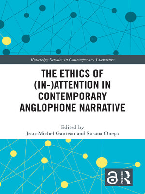 cover image of The Ethics of (In-)Attention in Contemporary Anglophone Narrative